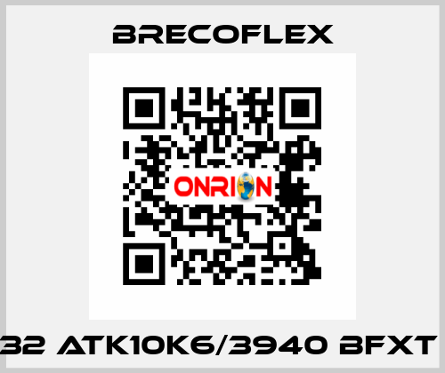 32 ATK10K6/3940 BFXT  Brecoflex