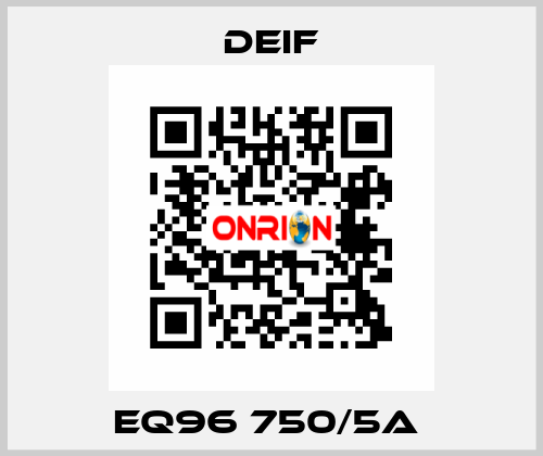 EQ96 750/5A  Deif