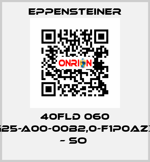 40FLD 060 G25-A00-00B2,0-F1P0AZX – SO  Eppensteiner