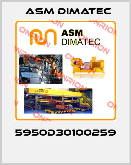 5950D30100259  Asm Dimatec
