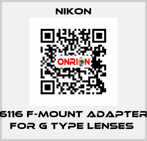 6116 F-MOUNT ADAPTER FOR G TYPE LENSES  Nikon