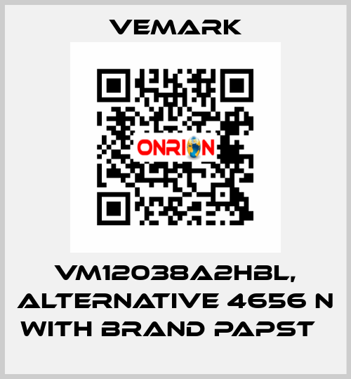 VM12038A2HBL, alternative 4656 N with brand Papst   Vemark