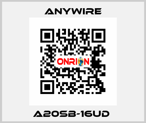 A20SB-16UD  Anywire