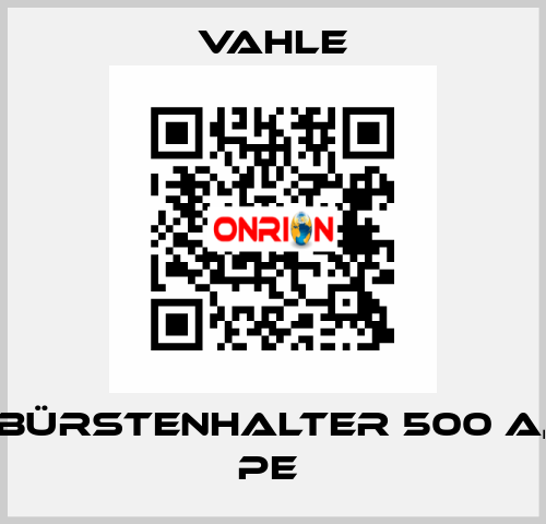 Bürstenhalter 500 A, PE  Vahle