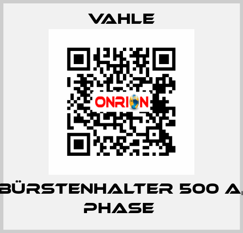 Bürstenhalter 500 A, Phase  Vahle