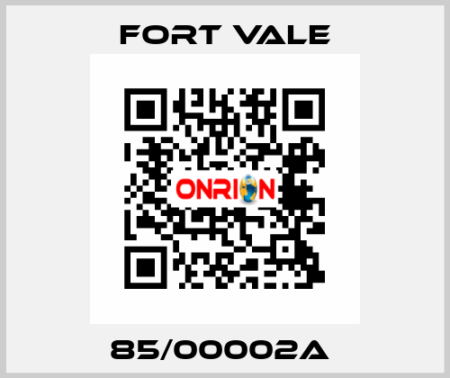 85/00002A  Fort Vale