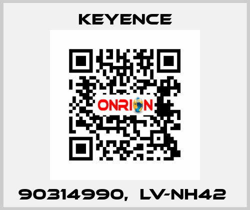 90314990,  LV-NH42  Keyence