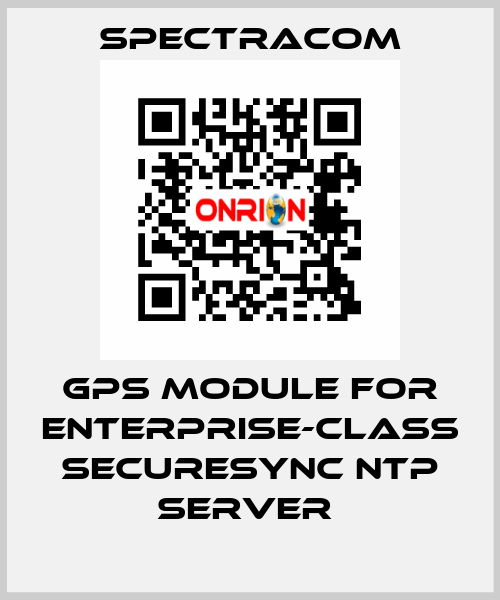  GPS module for Enterprise-Class SecureSync NTP Server  SPECTRACOM