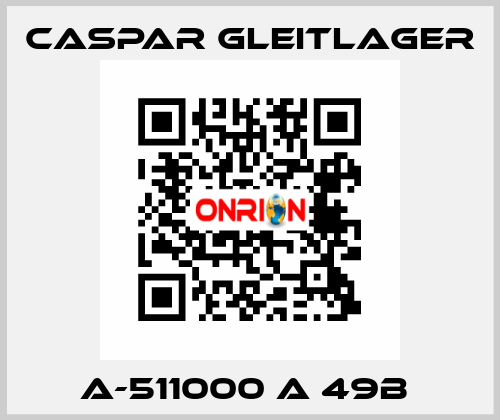 A-511000 A 49B  Caspar Gleitlager