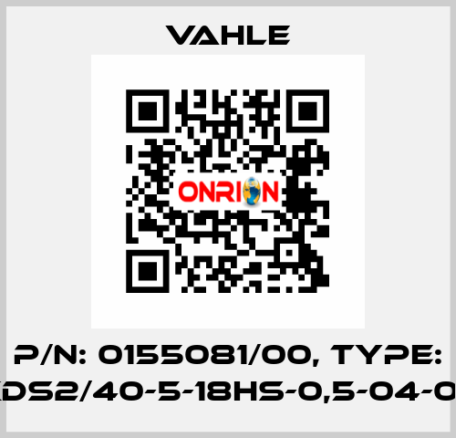 P/n: 0155081/00, Type: SA-KDS2/40-5-18HS-0,5-04-06-06 Vahle