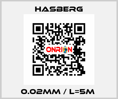 0.02mm / L=5m  Hasberg