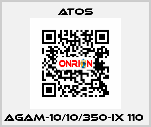 AGAM-10/10/350-IX 110  Atos