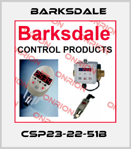 CSP23-22-51B  Barksdale