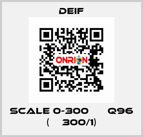 scale 0-300 А ЕQ96 (ТТ300/1) Deif