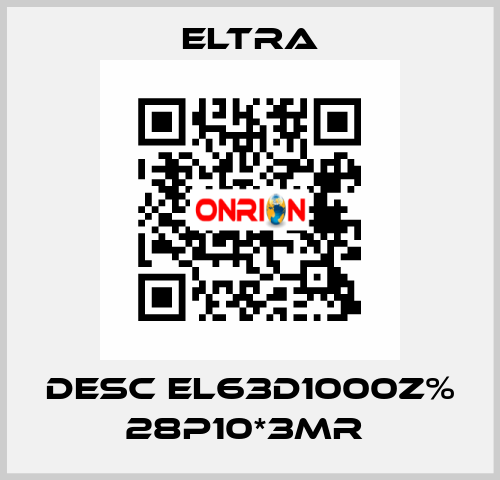 DESC EL63D1000Z% 28P10*3MR  Eltra