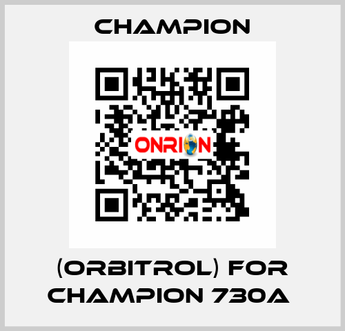 (orbitrol) for Champion 730A  Champion