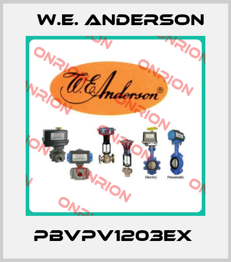 PBVPV1203EX  W.E. ANDERSON