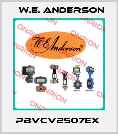 PBVCV2507EX  W.E. ANDERSON