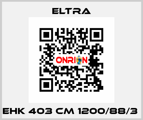 EHK 403 CM 1200/88/3  Eltra