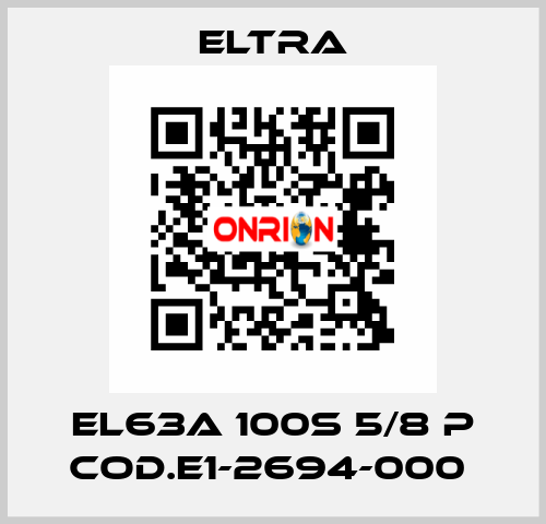 EL63A 100S 5/8 P COD.E1-2694-000  Eltra