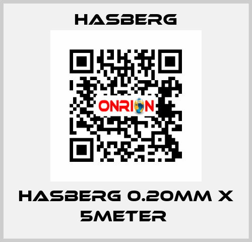 HASBERG 0.20mm X 5meter  Hasberg