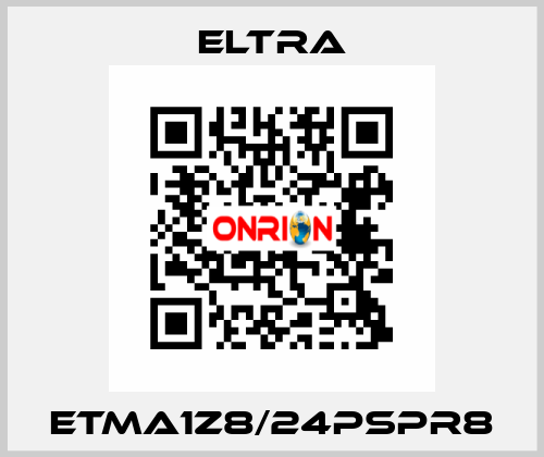 ETMA1Z8/24PSPR8 Eltra