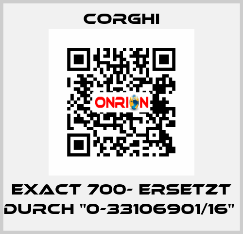 EXACT 700- Ersetzt durch "0-33106901/16"  Corghi