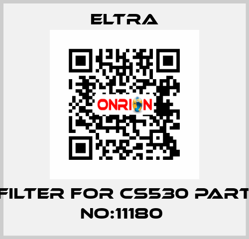 filter for CS530 Part No:11180  Eltra