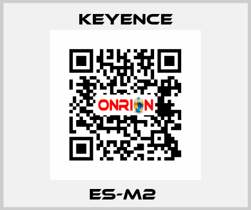 ES-M2  Keyence