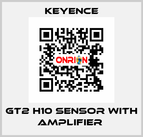 GT2 H10 SENSOR WITH AMPLIFIER  Keyence