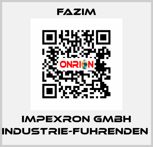 IMPEXRON GMBH INDUSTRIE-FUHRENDEN  Fazim