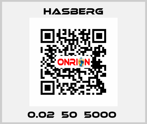 0.02х50х5000  Hasberg