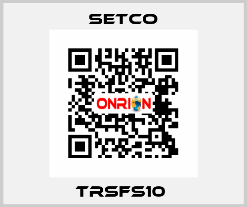 TRSFS10  SETCO