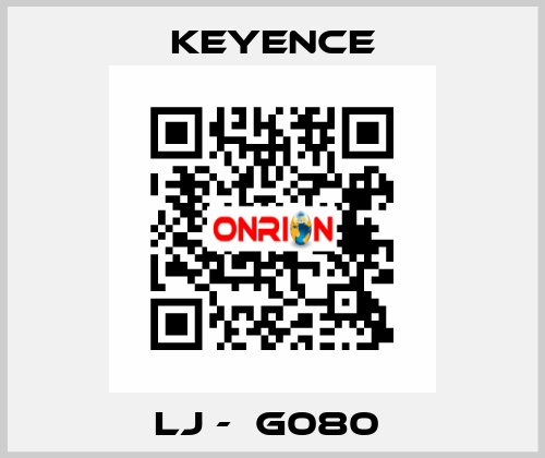 LJ -  G080  Keyence