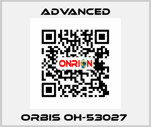 Orbis OH-53027  Advanced