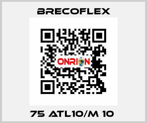 75 ATL10/M 10  Brecoflex