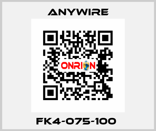 FK4-075-100  Anywire