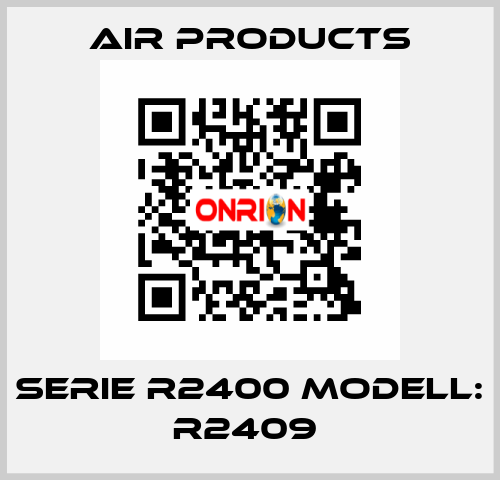 Serie R2400 Modell: R2409  AIR PRODUCTS