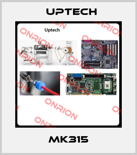 MK315 Uptech