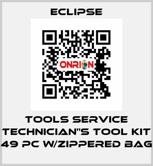 TOOLS SERVICE TECHNICIAN"S TOOL KIT 49 PC w/ZIPPERED BAG Eclipse