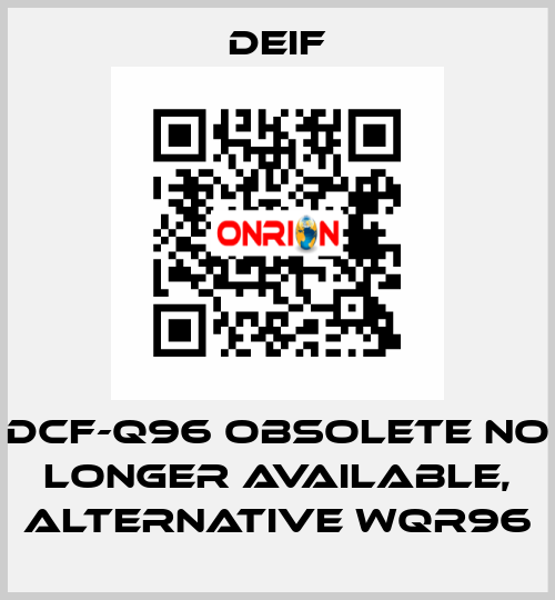 DCF-Q96 obsolete no longer available, alternative WQR96 Deif