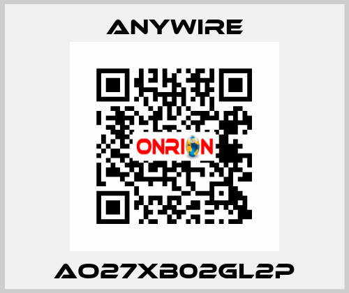 AO27XB02GL2P Anywire