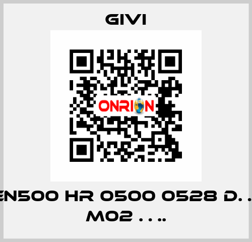 EN500 HR 0500 0528 D… M02 …. Givi