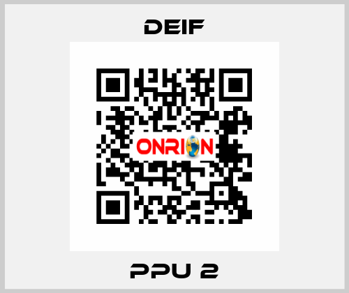 PPU 2 Deif