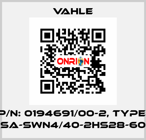 P/n: 0194691/00-2, Type: SA-SWN4/40-2HS28-60 Vahle