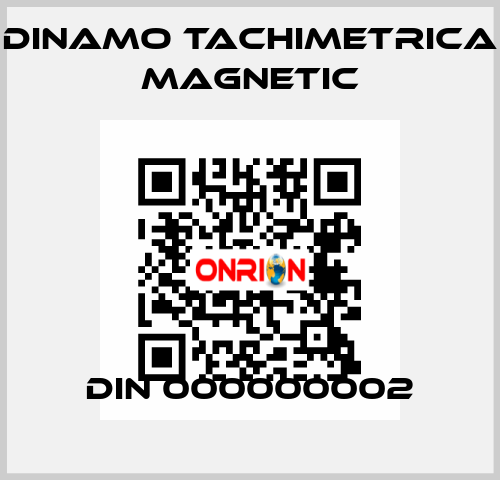 DIN 000000002 Dinamo Tachimetrica Magnetic