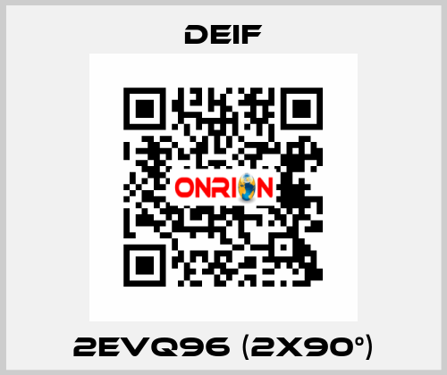 2EVQ96 (2x90°) Deif