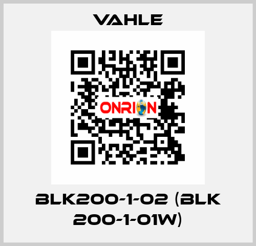 BLK200-1-02 (BLK 200-1-01W) Vahle