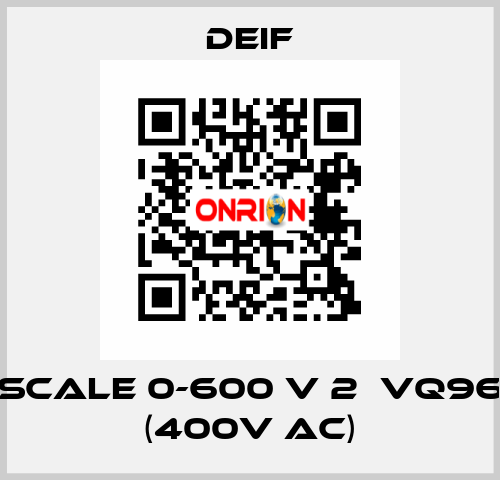 scale 0-600 V 2ЕVQ96 (400V AC) Deif