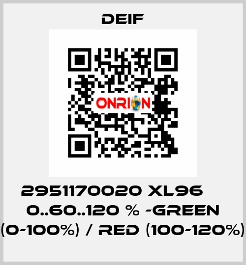 2951170020 XL96     0..60..120 % -green (0-100%) / red (100-120%) Deif